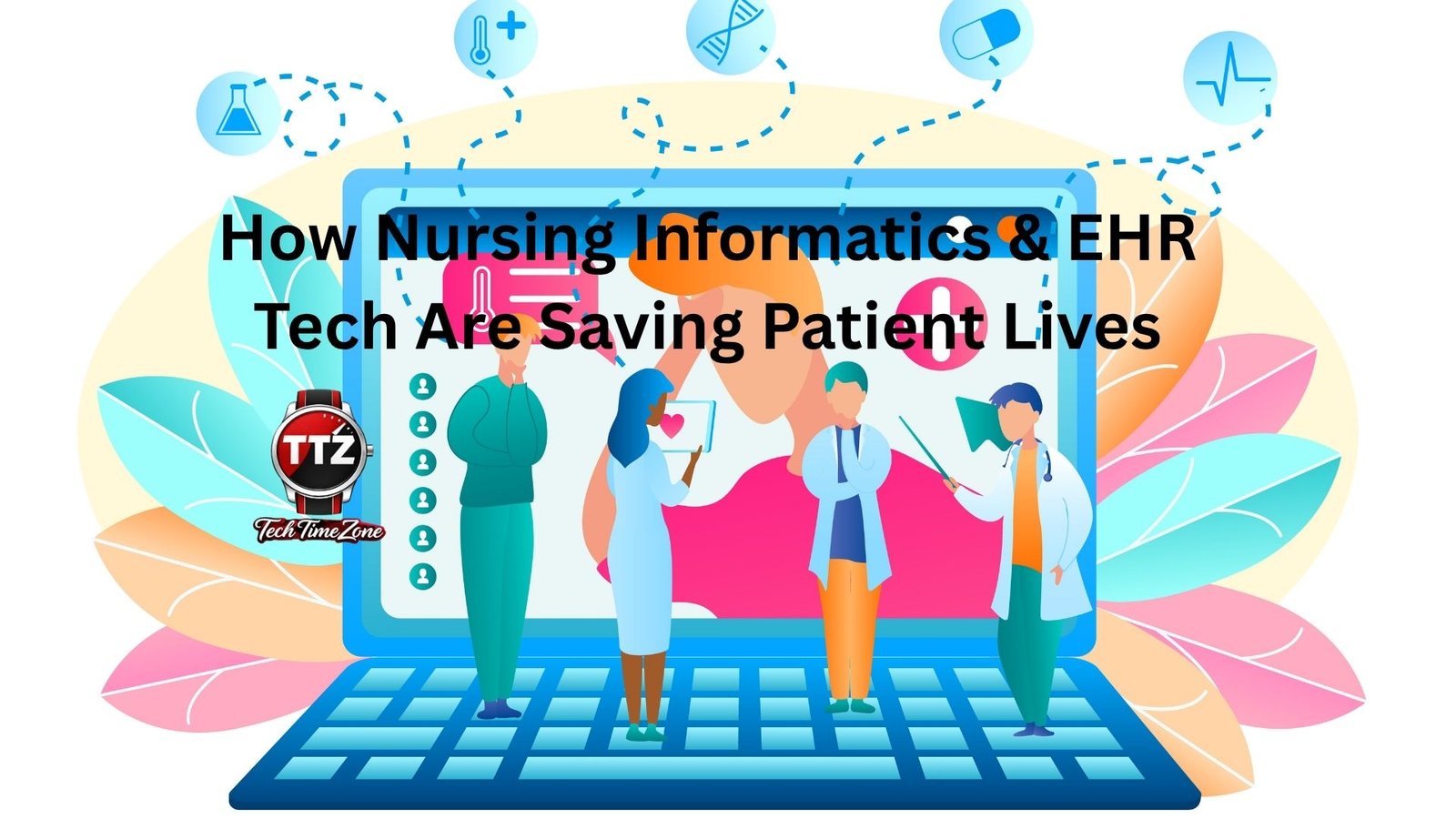 How Nursing Informatics & EHR Tech Are Saving Patient Lives