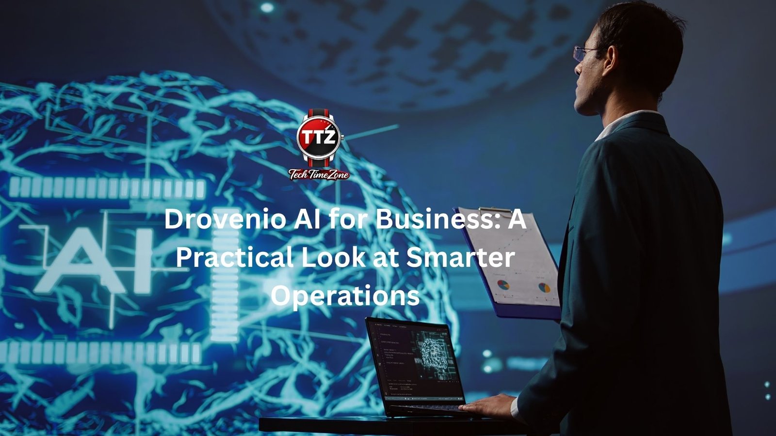 Drovenio AI for Business: A Practical Look at Smarter Operations
