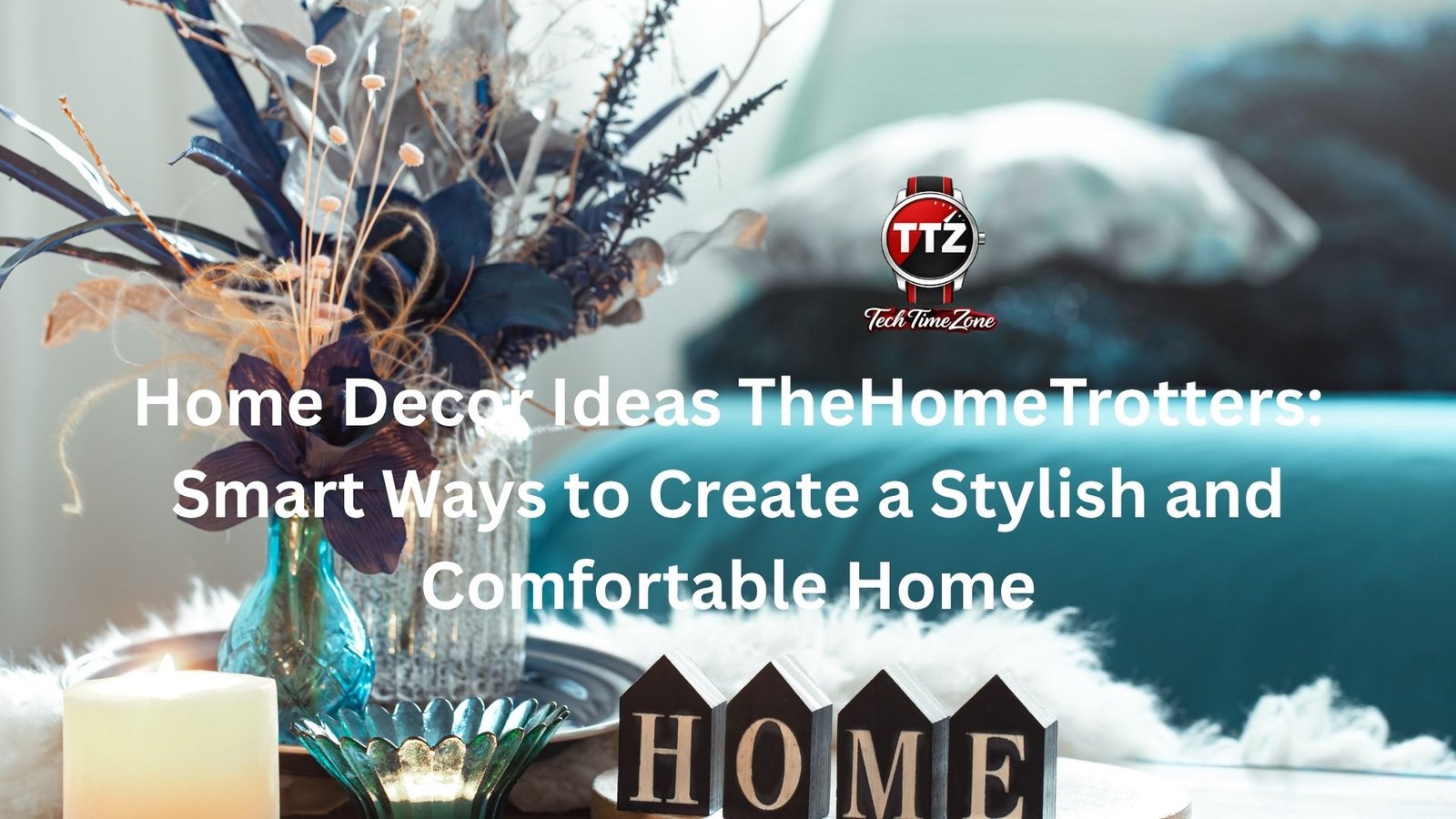 home decor ideas thehometrotters