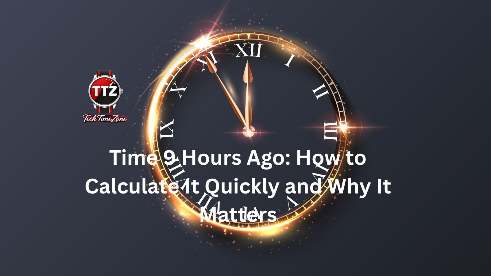 time 9 hours ago